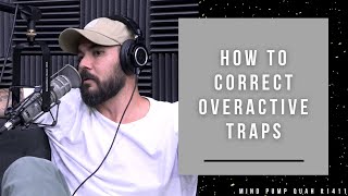 Ways to Correct Overactive Traps [upl. by Shea522]