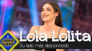 El lado más desconocido de Lola Lolita  El Hormiguero [upl. by Madelyn]