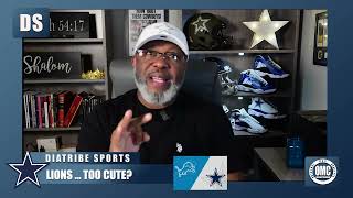 DIATRIBE SPORTS  COWBOYS vs LIONS  The Detroit Lions Too Cute for Thier Own Good [upl. by Jerri]