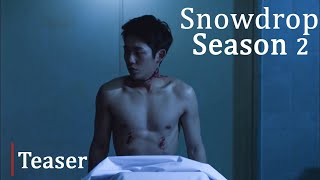 Snowdrop Season 2  TEASER  Concept Version [upl. by Ymirej]