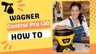 Wagner Control Pro 130 PAINT SPRAYER How To Guide [upl. by Nickolaus]