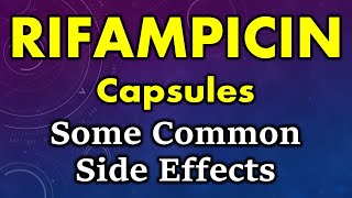 Rifampicin side effects  common side effects of rifampicin  rifampicin capsule side effects [upl. by Adnahsar]