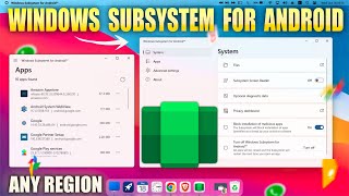 Windows Subsystem For Android  All Region   Updated Guide [upl. by Anahgem196]