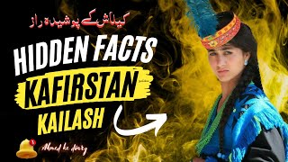 Fact About Kailash Kafirstan Hidden Fact About Kailash AhmedKediary [upl. by Ninette]