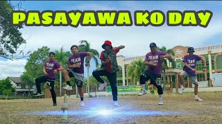 PASAYAWA KO DAY  BISAYA   Techno Remix Dance Fitness  By teambaklosh [upl. by Meekyh876]