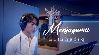 Kitshafiq  Menjagamu Official Lyric Video Studio Version [upl. by Eeryk]