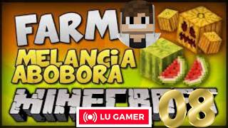 Farm de abróbancia ep 08 Mundo automático  Lu Gamer [upl. by Lecia871]