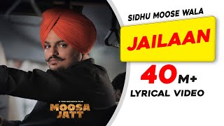 SIDHU MOOSE WALA Jailaan Lyrical VideoMoosa JattNew Punjabi Songs 2021Latest Punjabi Songs 2021 [upl. by Suinotna]