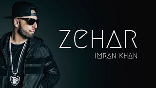 Zehar  Imran Khan Rap Version New Song 2024 [upl. by Ardnasal]