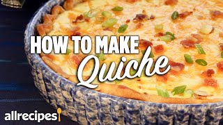 How to Make the Best Quiche  You Can Cook That  Allrecipescom [upl. by Ariella]