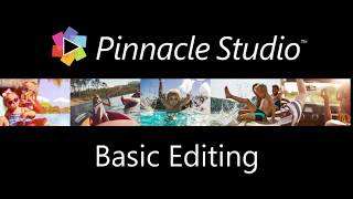 Pinnacle Studio Basic Editing Techniques [upl. by Eimmis]