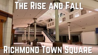 The Rise and Fall of Richmond Town Square Mall [upl. by Jordon]