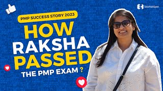 How Raksha passed the PMP exam   PMP Success Story 2023 [upl. by Ennaimaj301]