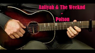 How to play AALIYAH amp THE WEEKND  POISON Acoustic Guitar Lesson  Tutorial [upl. by Arline687]