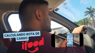 CÁLCULO DE UMA ROTA DE CARRO  IFOOD  fabiofabious [upl. by Othelia]