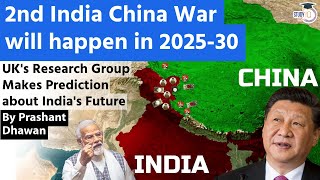 2nd IndiaChina War Will Happen in 202530  UK’s Research Group Report  By Prashant Dhawan [upl. by Eivlys]