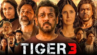 Tiger 3 Full Movie  Salman Khan Katrina Kaif Emraan Hashmi Shah Rukh Khan  1080p Facts amp Review [upl. by Jeanna]