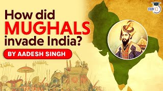 Mughal Invasion of India How did Babur establish the Mughal Empire in India Medieval History UPSC [upl. by Ellainad]