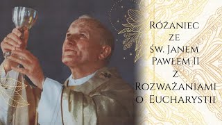 Różaniec Tajemnice Światła Rozważania o Eucharystii [upl. by Sansen]