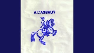 À lassaut [upl. by Ardnaxela]