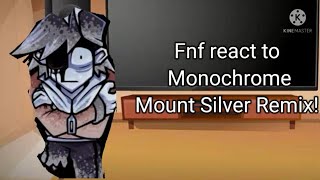 Fnf react to Monochrome Mount silver remix Gacha club [upl. by Zahavi751]