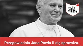 Przepowiednia Jana Pawła II się sprawdza Jej treść jest wstrząsająca [upl. by Claudia]