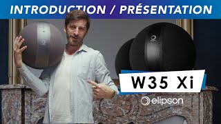 Présentation de la W35 Xi la nouvelle enceinte connectée dElipson [upl. by Anees655]