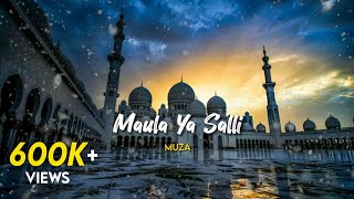 Maula Ya Salli  Muza Slowed amp Reverb [upl. by Sherurd860]