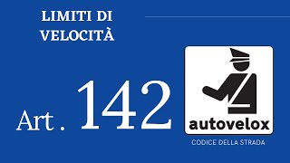 Art 142  Limiti di velocità  CODICE DELLA STRADA 2021 [upl. by Fiore]