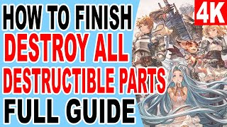 How to Destroy all Destructible Parts  Granblue Fantasy Relink [upl. by Susan]