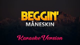 Måneskin  Beggin KARAOKE [upl. by Aeneus]