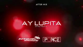 Hay Lupita After Mix  Ezequiel Ramos Ft Leo Ponce [upl. by Lodnar]