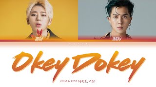 MINO ZICO 민호 지코  Okey Dokey  Color Coded Lyrics HanRomEng [upl. by Hunger]