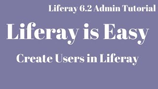 Liferay Tutorial 07  Create Users in Liferay [upl. by Liagiba924]