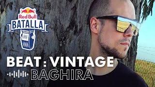 BAGHIRA VINTAGE  BEAT  Red Bull Batalla [upl. by Neelrak]