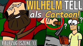 Wilhelm Tell Schiller zusammengefasst als Cartoon 1 Aufzug Szene 1 [upl. by Bertila161]