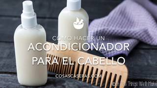 Cómo Hacer un Acondicionador Natural para el Cabello [upl. by Abdul]