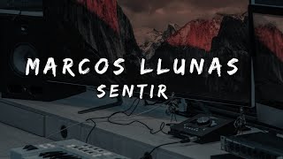 Sentir  Marcos Llunas letra [upl. by Sethi]