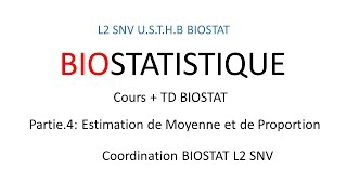 Biostatistique  ESTIMATION MOYENNE ET PROPORTION  L2 SNV [upl. by Sophia]