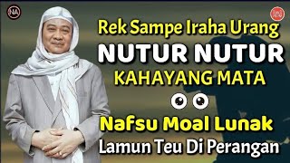 Perangan Nafsu Sehingga Lunak  Abuya Uci Turtusi [upl. by Aneloc82]