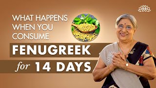 The Ultimate Transformation After Consuming Fenugreek For 14 Days  Dr Hansaji [upl. by Artina]