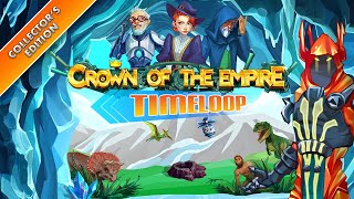 Crown of the Empire 3 Timeloop Collectors Edition [upl. by Nwavahs]