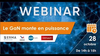 WEBINAIRE La montée en puissance du GaN [upl. by Martynne747]