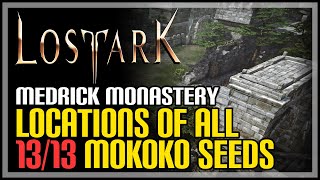 Medrick Monastery All Mokoko Seed Locations Lost Ark [upl. by Honoria693]