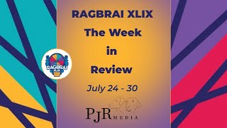 RAGBRAI XLIX 2022 The Week in Review [upl. by Aenit]