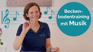 Beckenbodentraining mit Musik Mit Leichtigkeit die Muskulatur herausfordern [upl. by Gregrory]