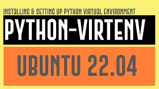 How to Setup Python3Virtualenv on Ubuntu 2204  Setup Python3Venv on Ubuntu 2204 [upl. by Garzon]