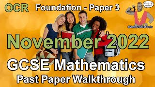 OCR GCSE Maths November 2022 Paper 3 Foundation Tier Walkthrough [upl. by Nahshu]