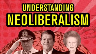 Neoliberalism Explained Its Theory Practice and Consequences [upl. by Davis]