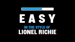 Lionel Richie  Easy Karaoke [upl. by Erodoeht]